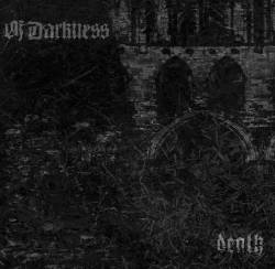 Of Darkness : Death Of Darkness : Death